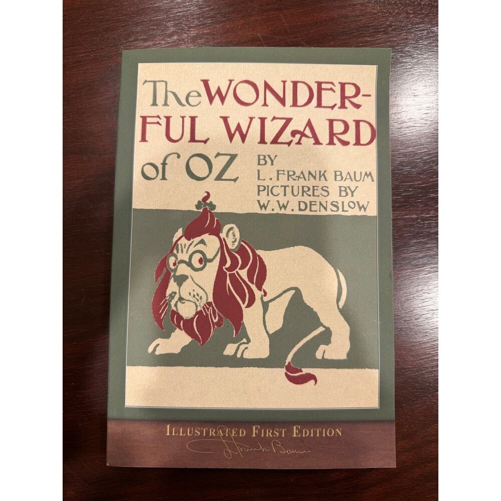 Wonderful Wizard of Oz (Illustrated First Edition) By L. Frank Baum